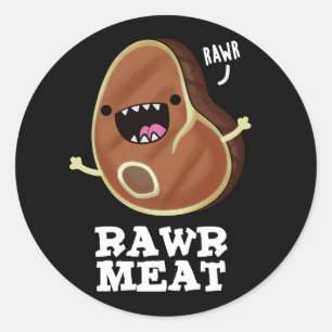 Raw Vlees Funny Raw Vat Pun Dark BG Ronde Sticker