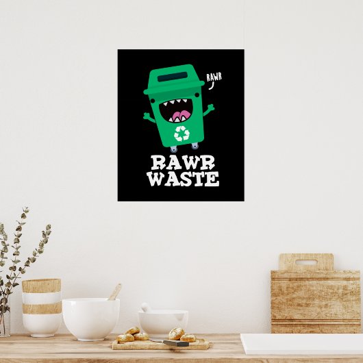 Raw Waste Funny Garbage Pun Dark BG Poster (Keuken)