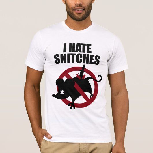 RawHustle: Ik haat Snitches T-shirt (Voorkant)