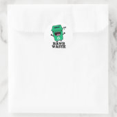 Rawls Waste Funny Garbage Pun Ronde Sticker (Tas)