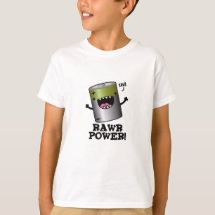 Rawpower Funny Battery Pun T-shirt