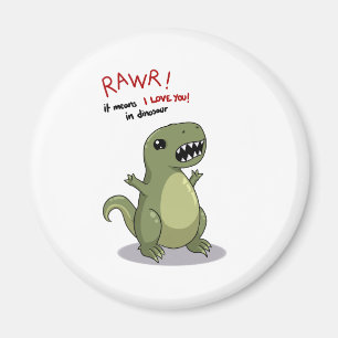 Rawr betekent dat ik van je hou in Dinosaur Magneet