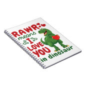 Rawr betekent dat ik van je hou in Dinosaur Notitieboek (Rechterzijde)