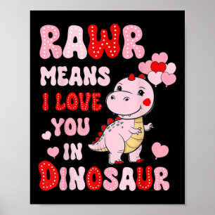 RAWR betekent Ik hou van je in Dinosaur Heart Vale Poster