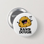 Rawr Dough Funny Food Pun Ronde Button 5,7 Cm (Voorkant /achterkant)