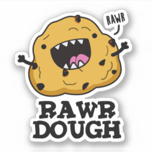 Rawr Dough Funny Food Pun Sticker
