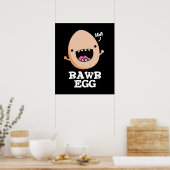 Rawr Egg Funny Roaring Raw Egg Pun Dark BG Poster (Keuken)