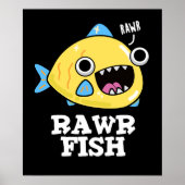 Rawr Fish Funny Animal Pun Dark BG Poster (Voorkant)