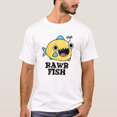 Rawr Fish Funny Animal Pun T-shirt (Voorkant)