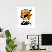 Rawr Honey Funny Raw Honey Pun Poster (Thuiskantoor)