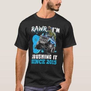 Rawr ik ben 8 Crushing it 2015 Monster Truck Dinos T-shirt