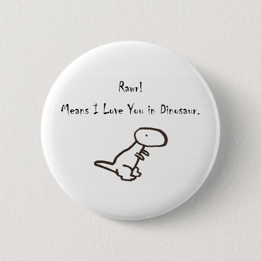 RAWR! Ik hou van je in Dinosaur. Ronde Button 5,7 Cm (Voorkant)