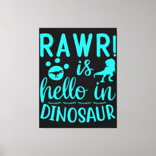 Rawr! Is Hallo in Dinosaur Canvas Afdruk