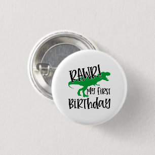 RAWR Mijn 1e Verjaardag Ronde Button 3,2 Cm