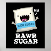 Rawr Sugar Funny Food Pun Dark BG Poster (Voorkant)