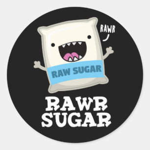 Rawr Sugar Funny Food Pun Dark BG Ronde Sticker