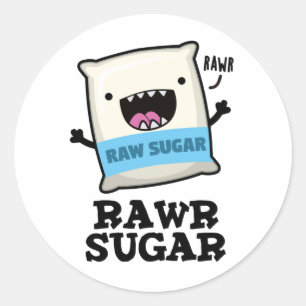 Rawr Sugar Funny Food Pun Ronde Sticker
