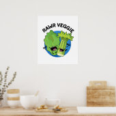 Rawr Veggie Funny Food Pun Poster (Keuken)