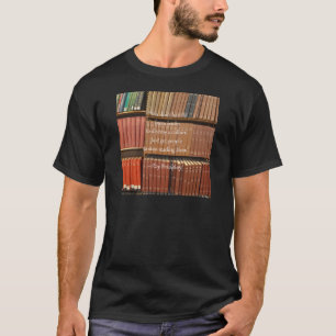 Ray Bradbury citaat over Boeken T-shirt