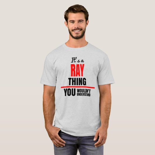 Ray ding dat je niet zou begrijpen naam t-shirt (Voorkant volledig)