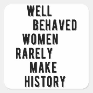 RBG Quote, goed gegedragen vrouwen maken zelden ge Vierkante Sticker