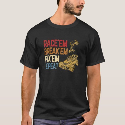RC Auto Afstandsbediening Racing Race'em Break'em T-shirt (Voorkant)