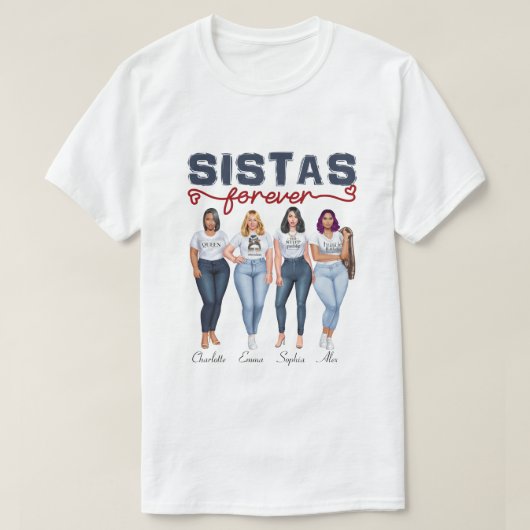 RD Aangepaste zustas Sistas Forever T-shirt (Design voorkant)
