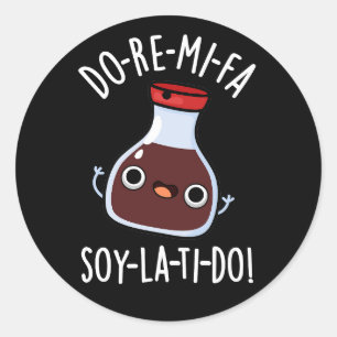 re Mi Fa soy La Ti do Soy Sauce Pun Dark BG Ronde Sticker