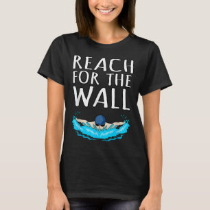 Reach for Wall Fun Swimmer Swimming Coach Mannen W T-shirt
