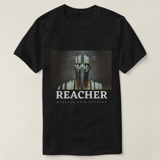 Reacher zei niets t-shirt (Design voorkant)