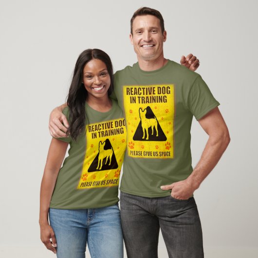 Reactive Dog in training - Reactive Dog Sign T-shirt (Unisex)