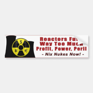 Reactoren met te veel winst/vermogen/randapparatuu bumpersticker