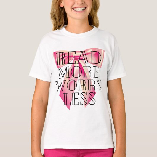 Read More Worry Less Coquette Pink Bow T-shirt (Voorkant)
