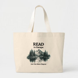 Read to Escape – Just One More Chapter Tote Bag