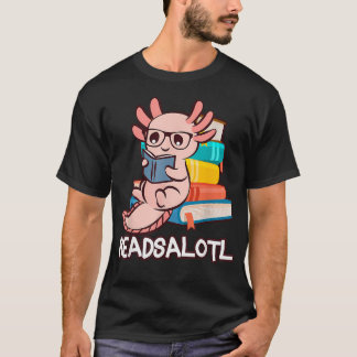 Readalotl T-shirt
