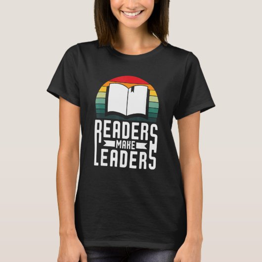 Readers Make Leaders Book Nerds Bookaholic Bookwor T-shirt (Voorkant)