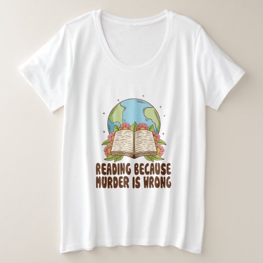 Reading Because Murder Is Wrong T-Shirt (Design devant)