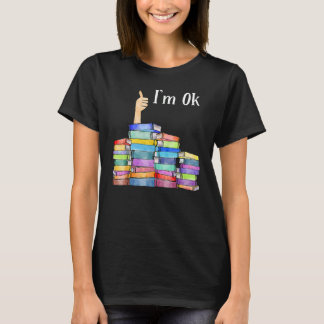 Reading Book I'm Ok National Book Day T-shirt