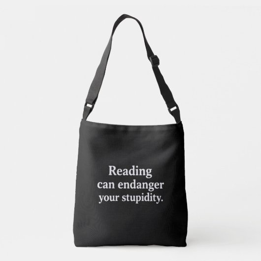Reading can endanger your stupidity crossbody tas (Achterkant)