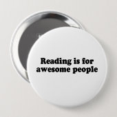 READING IS FOR AWESOME PEOPLE RONDE BUTTON 4,0 CM (Voorkant /achterkant)