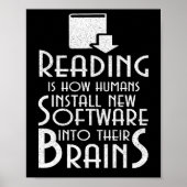 Reading Is How Humans Install New Software Brains Poster (Voorkant)