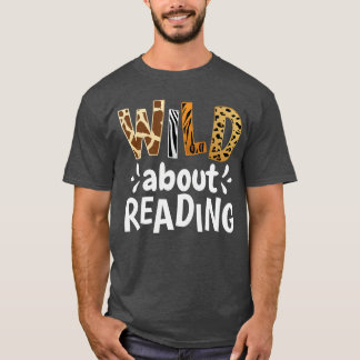 Reading Lover Apparel Wild About Reading Reading B T-shirt