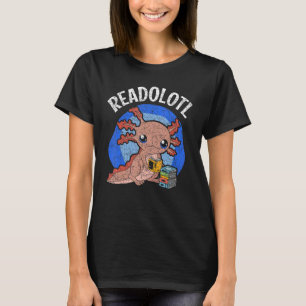Readolotl Salamander Reading Books Bookworm Axolo T-shirt