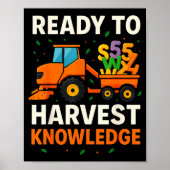 Ready To Harvest Knowledge Tractor Farmer Teacher Poster (Voorkant)