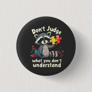 Reageer niet wat je niet begrijpt autisme ronde button 3,2 cm