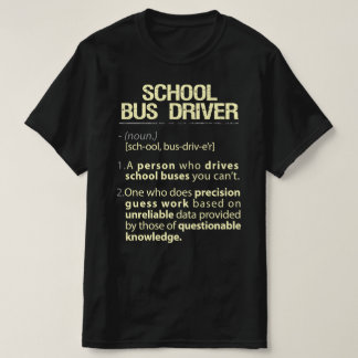 Real American Definition School Bus Driver T-shirt
