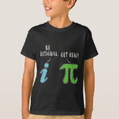 Real be Rational Funny Wiskunde Meme Wiskunde Nerd T-shirt (Voorkant)
