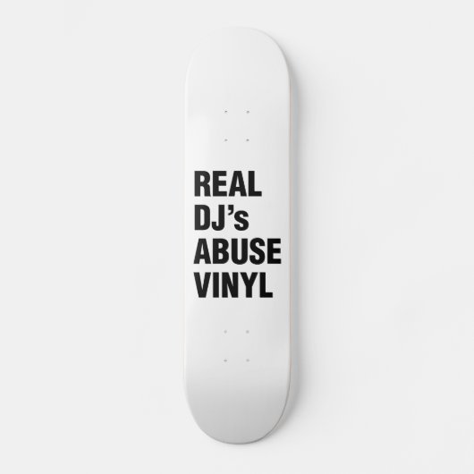 REAL DJ's ABUSE VINYL Skateboard (Voorkant)
