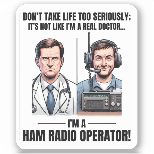 Real Doctor vs Amateur Ham Radio Operator Sticker (Voorkant)