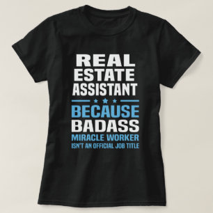 Real Estate Assistant T-shirt